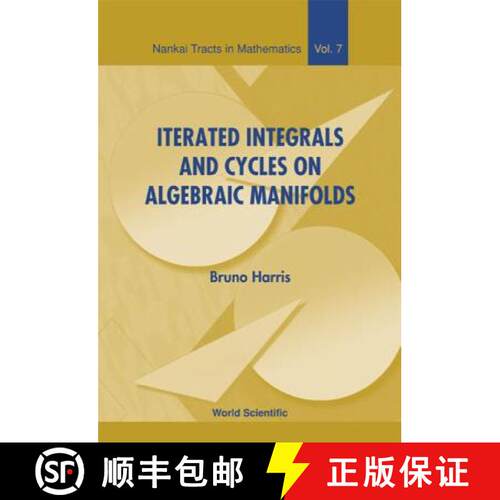 预订 精装 Iterated Integrals And Cycles On Algebraic Manifolds [9789812387202]