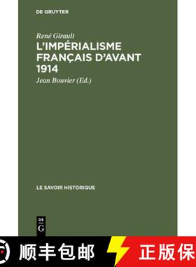 【3-4周达】精装 L`impérialisme français d`avant 1914 – Recueil de textes [9783111167176]