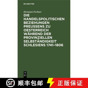 Die 9783111089652 Selb... Oesterreich 4周达 Wahrend Beziehungen Handelspolitischen Provinziellen Preussens Der