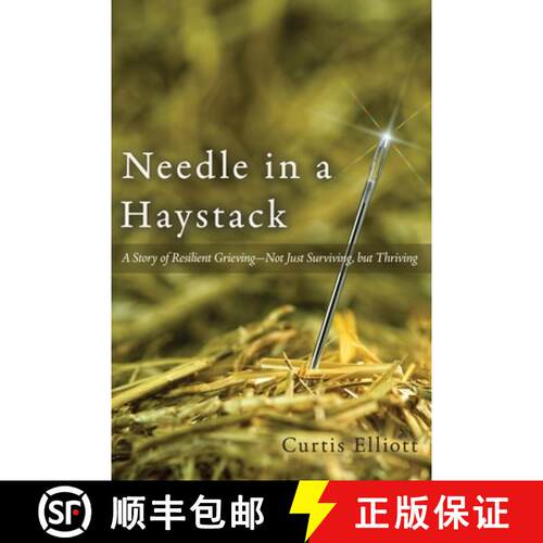 【3-4周达】Needle in a Haystack: A Story of Resilient Grieving--Not Just Surviving, but Thriving [9798992540604]