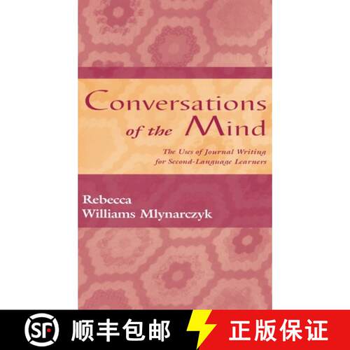 【3-4周达】精装 Conversations of the Mind: The Uses of Journal Writing for Second-Language Learners [9780805823172]