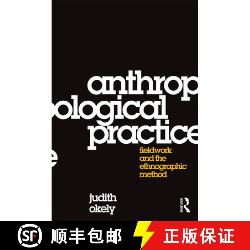 【3-4周达】Anthropological Practice: Fieldwork and the Ethnographic Method [9781845206024]