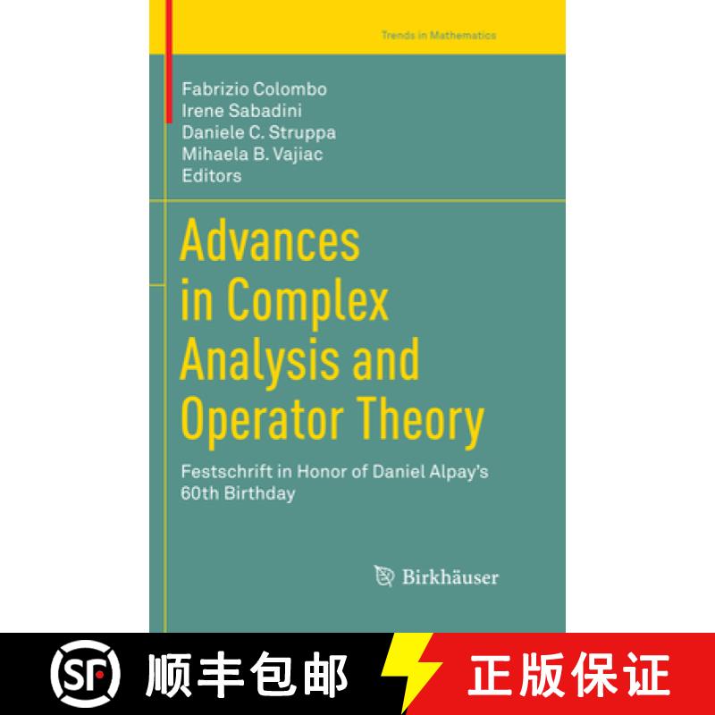 【3-4周达】Advances in Complex Analysis and Operator Theory : Festschrift in Honor of Daniel Alpay's ... [9783319873015]