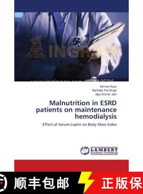 预订 Malnutrition in ESRD patients on maintenance hemodialysis [9783659115875]