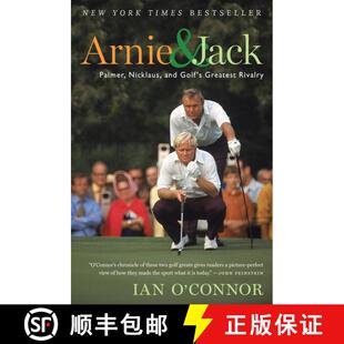 【3-4周达】Arnie And Jack: Palmer, Nicklaus, and Golf's Greatest Rivalry [9780547237862]