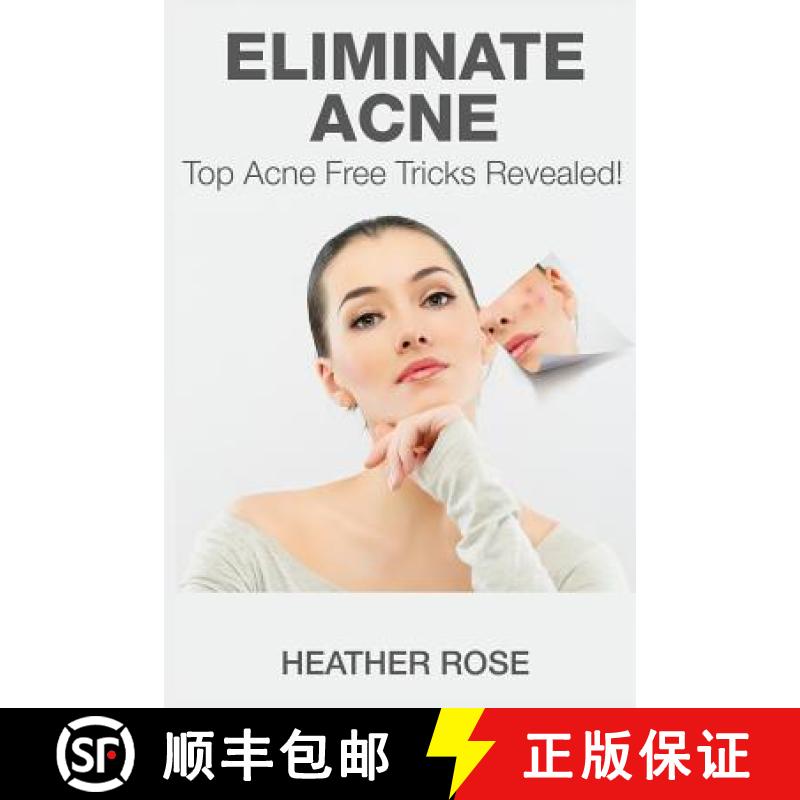 【2-3周达】Eliminate Acne: Top Acne Free Tricks Revealed! [9781633830554]