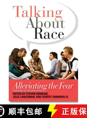 【3-4周达】Talking About Race: Alleviating the Fear [9781579225605]