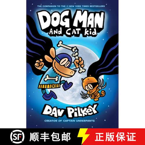 【3-4周达】Dog Man and Cat Kid: A Graphic Novel (Dog Man #4): From the Creator of Captain Underpants ... [9781338230376]