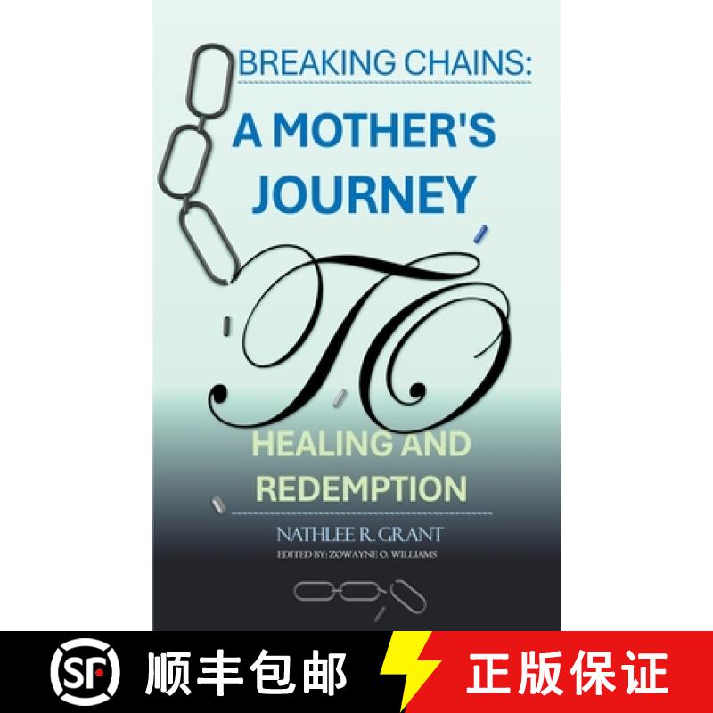 【2-3周达】Breaking Chains: A Mother's Journey to Healing and Redemption [9798224126897]