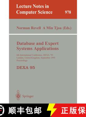 【3-4周达】Database and Expert Systems Applications: 6th International Conference, DEXA'95, London, U... [9783540603030]