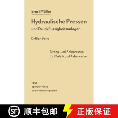 【3-4周达】Hydraulische Pressen und Druckflüssigkeitsanlagen: Dritter Band Pressen für die Herstell... [9783662120361]