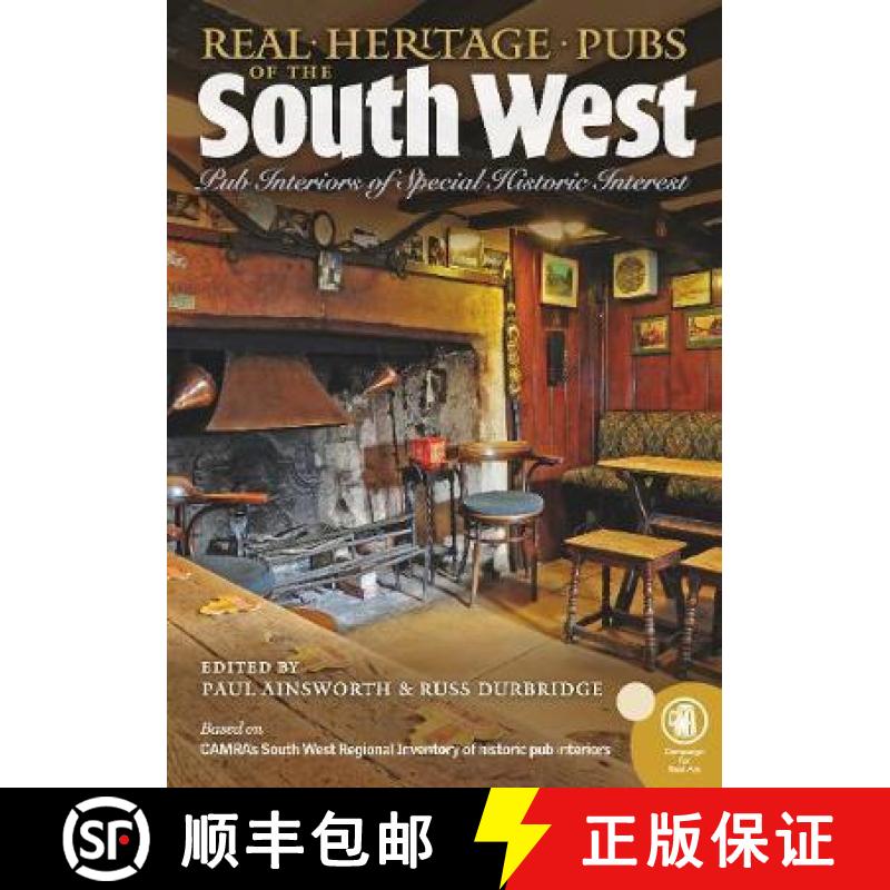 【2-3周达】Real heritage Pubs of the Southwest: Pub interiors of special historic interest [9781852493615]