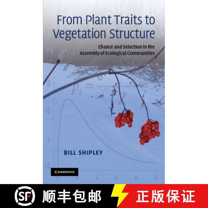 【3-4周达】From Plant Traits to Vegetation Structure: Chance and Selection in the Assembly of Ecologi... [9780521133555]