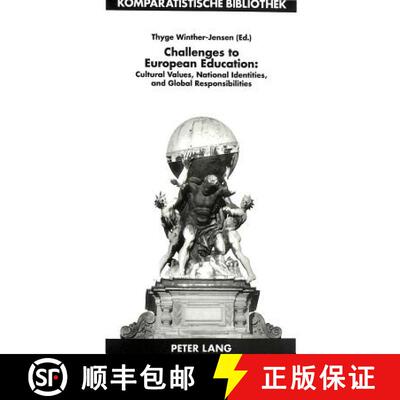 预订 Challenges to European Education : Cultural Values, National Identities, and Global Responsibili... [9783631499085]