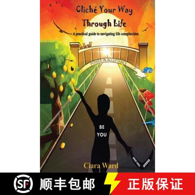 【3-4周达】Cliché Your Way Through Life: A practical guide to navigating the complexities of life. [9781088280225]