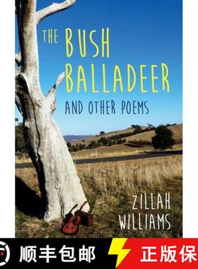 【3-4周达】The Bush Balladeer: and other poems [9780648478409]
