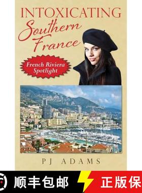 【3-4周达】Intoxicating Southern France: French Riviera Spotlight [9780989516273]
