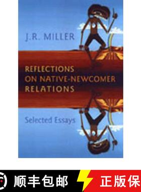 【3-4周达】Reflections on Native-Newcomer Relations : Selected Essays [9780802087232]