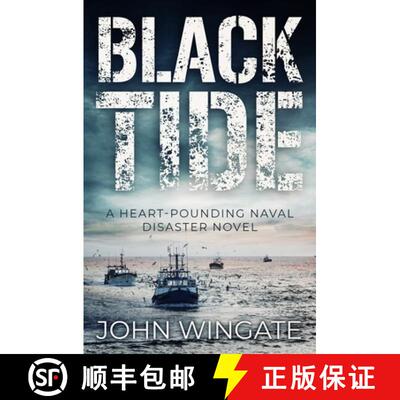 【3-4周达】Black Tide: A heart-pounding naval disaster novel [9781800556393]