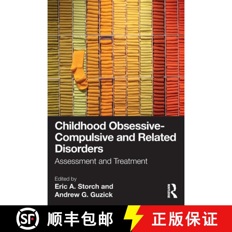 【3-4周达】Childhood Obsessive-Compulsive and Related Disorders: Assessment and Treatment [9781032478623]