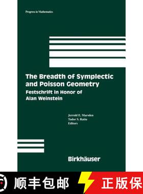 【3-4周达】The Breadth of Symplectic and Poisson Geometry : Festschrift in Honor of Alan Weinstein [9780817635657]