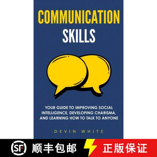 【3-4周达】Communication Skills: Your Guide to Improving Social Intelligence, Developing Charisma, an... [9781954289543]