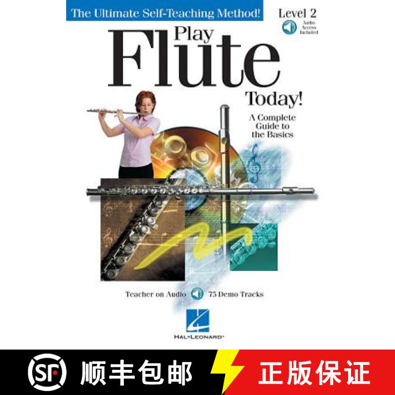 【3-4周达】Play Flute Today!, Level 2: A Complete Guide to the Basics [With CD (Audio)] [9780634028861]