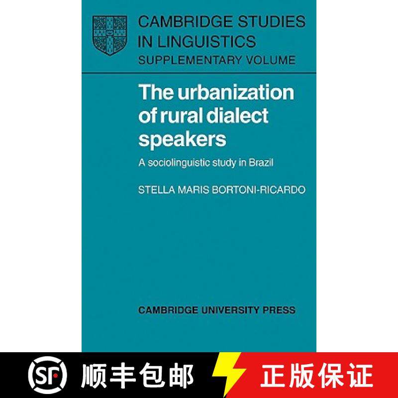 【3-4周达】Urbanization of Rural Dialect Speakers: A Sociolinguistic Study in Brazil - The Urbanizati... [9780521103855]