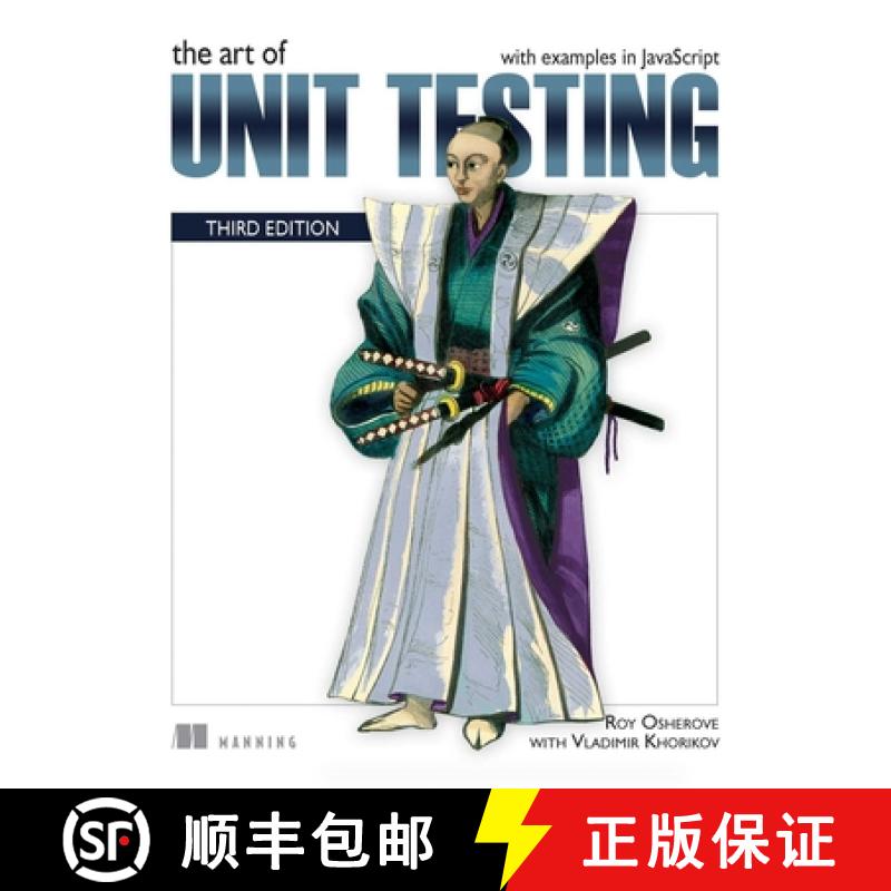【3-4周达】The Art of Unit Testing, Third Edition: With Examples in JavaScript [9781617297489]