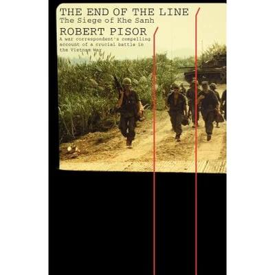 【4周达】The End of the Line: The Siege of Khe Sanh [9780393322699]