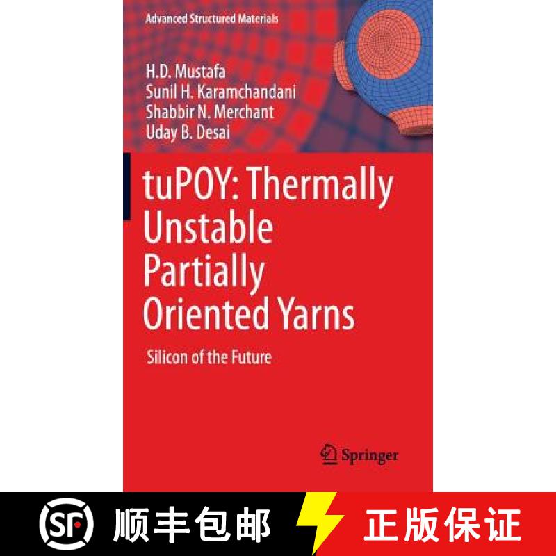 【3-4周达】tuPOY: Thermally Unstable Partially Oriented Yarns : Silicon of the Future [9788132226307]