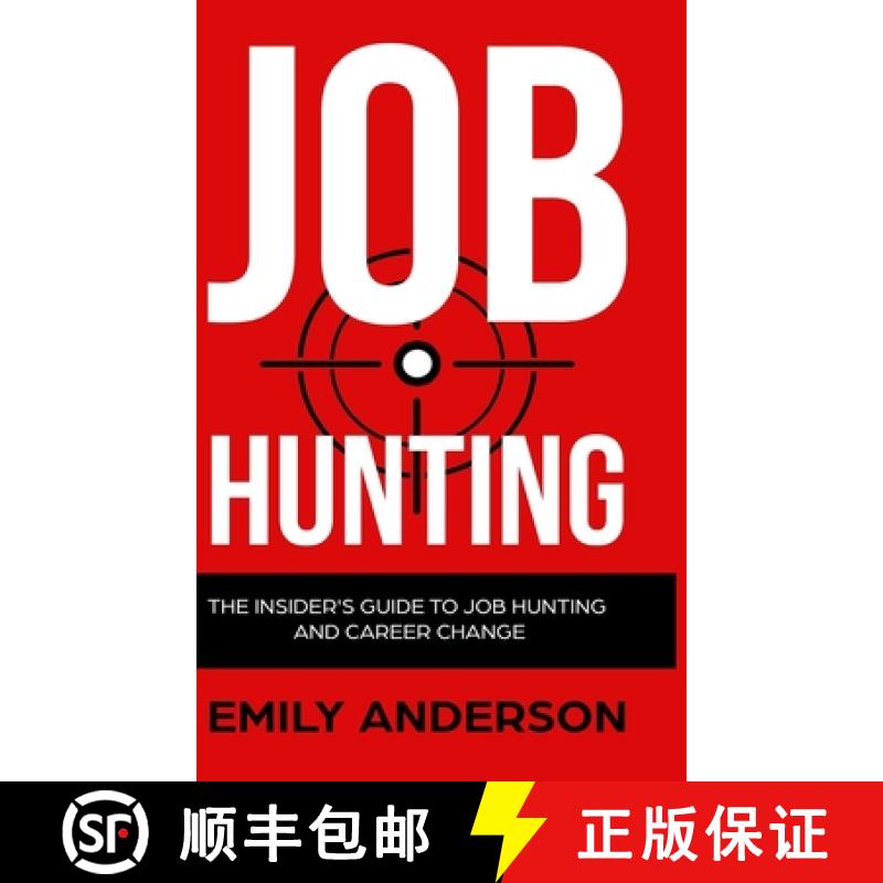 【3-4周达】Job Hunting - Hardcover Version: The Insider's Guide to Job Hunting and Career Change: Lea... [9781914513275]