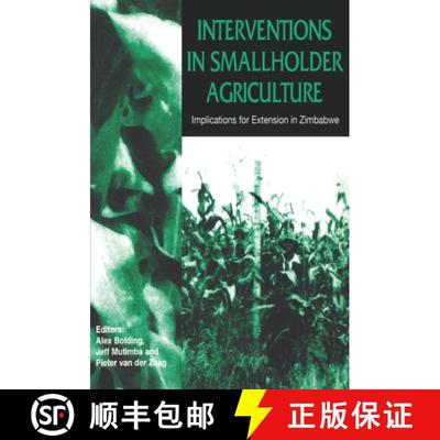 【3-4周达】Interventions in Smallholder Agriculture. Implications for Extension in Zimbabwe [9780908307524]