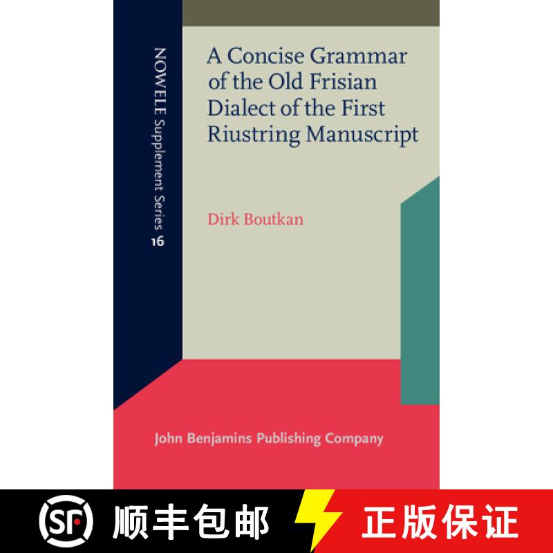 【2-3周达】A Concise Grammar of the Old Frisian Dialect of the First Riustring Manuscript [9788778381873]
