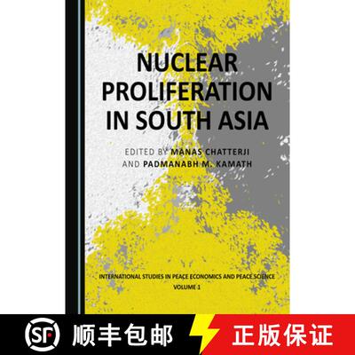 预订 Nuclear Proliferation in South Asia [9781527557833]