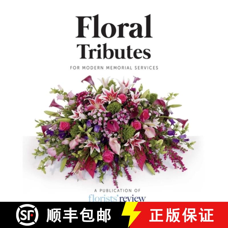 【3-4周达】Floral Tributes: For Modern Memorial Services [9780985474362]