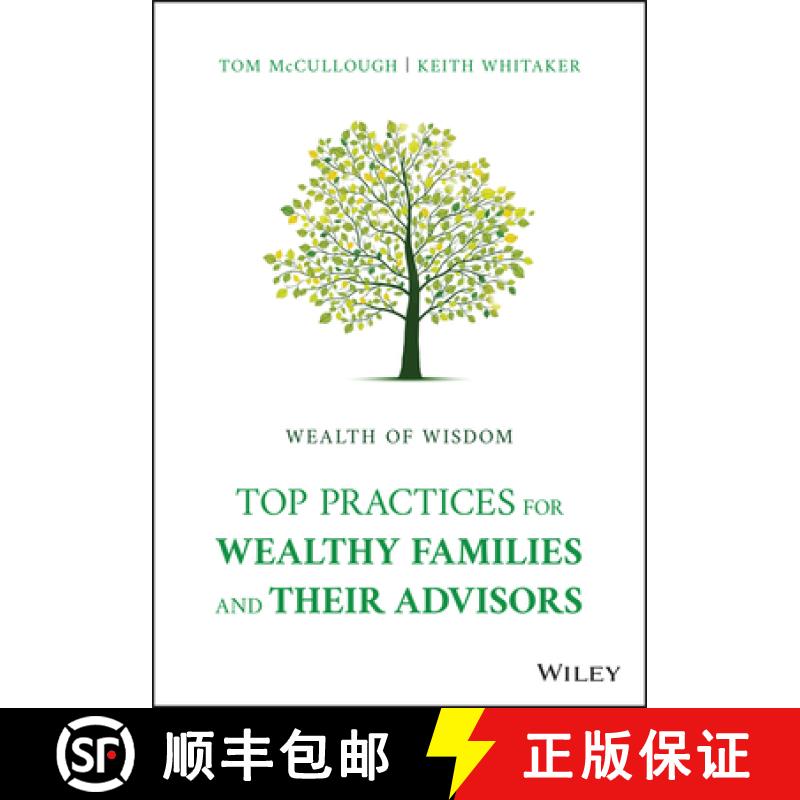 【3-4周达】Wealth of Wisdom - Top Practices for Wealthy Families and Their Advisors [9781119827702]