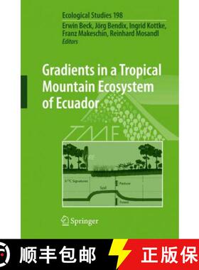 【3-4周达】Gradients in a Tropical Mountain Ecosystem of Ecuador [9783642092664]