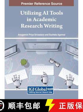 【3-4周达】Utilizing AI Tools in Academic Research Writing [9798369317983]