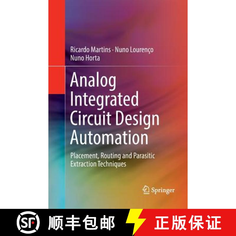 【3-4周达】Analog Integrated Circuit Design Automation : Placement, Routing and Parasitic Extraction ... [9783319816685]