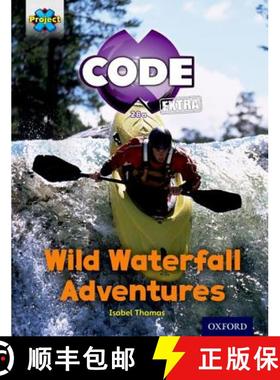 【3-4周达】Project X CODE ^IExtra^R: Orange Book Band, Oxford Level 6: Fiendish Falls: Wild Waterfall... [9780198363569]