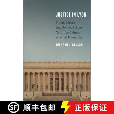 【3-4周达】Justice in Lyon – Klaus Barbie and France`s First Trial for Crimes against Humanity [9781487545598]