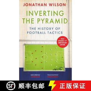 【3-4周达】Inverting the Pyramid : The History of Football Tactics - a modern classic perfect for spo... [9781399610094]