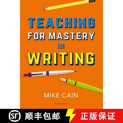 【3-4周达】Teaching for Mastery in Writing: A strategy for helping children get good at words [9781472949899]