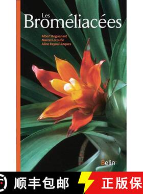 预订 Les Broméliacées: Approche Panoramique d'une Grande Famille Americaine [The Bromeliads: A Pano... [9782701164731]