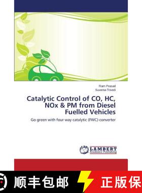 预订 Catalytic Control of CO, HC, NOx & PM from Diesel Fuelled Vehicles [9783659620171]