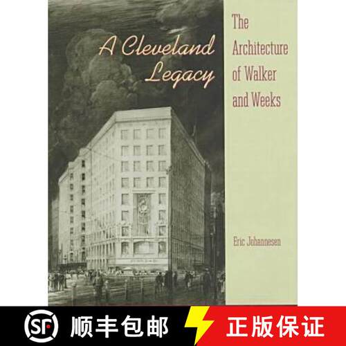 【3-4周达】精装 A Cleveland Legacy: The Architecture of Walker and Weeks [9780873385893]