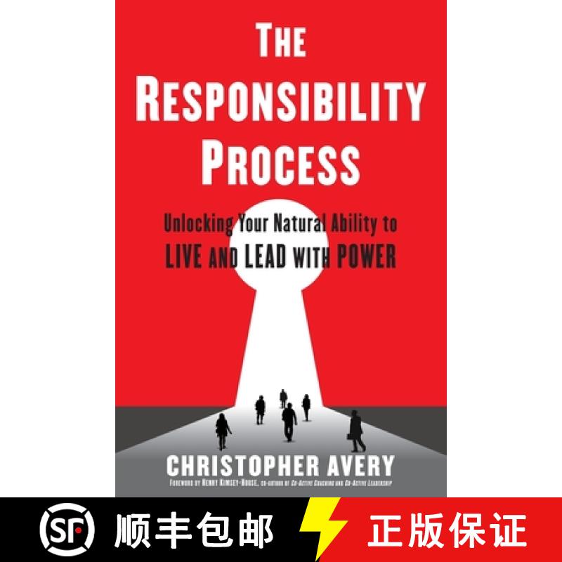 【3-4周达】The Responsibility Process: Unlocking Your Natural Ability to Live and Lead with Power [9780997747201]