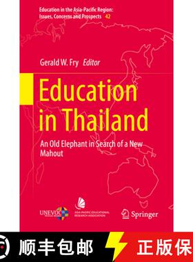 【3-4周达】Education in Thailand: An Old Elephant in Search of a New Mahout [9789811078552]