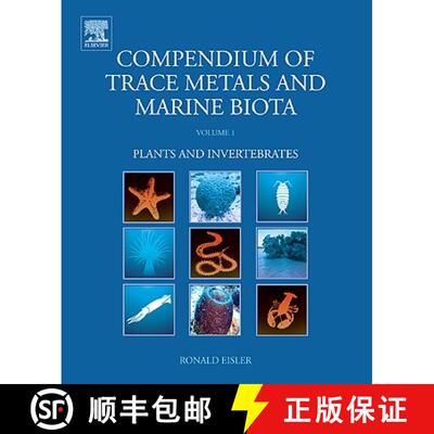 【3-4周达】精装 Compendium of Trace Metals and Marine Biota: Volume 1: Plants and Invertebrates [9780444534361]